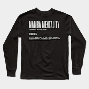 Mamba tality Motivational Quote Inspirational Long Sleeve T-Shirt